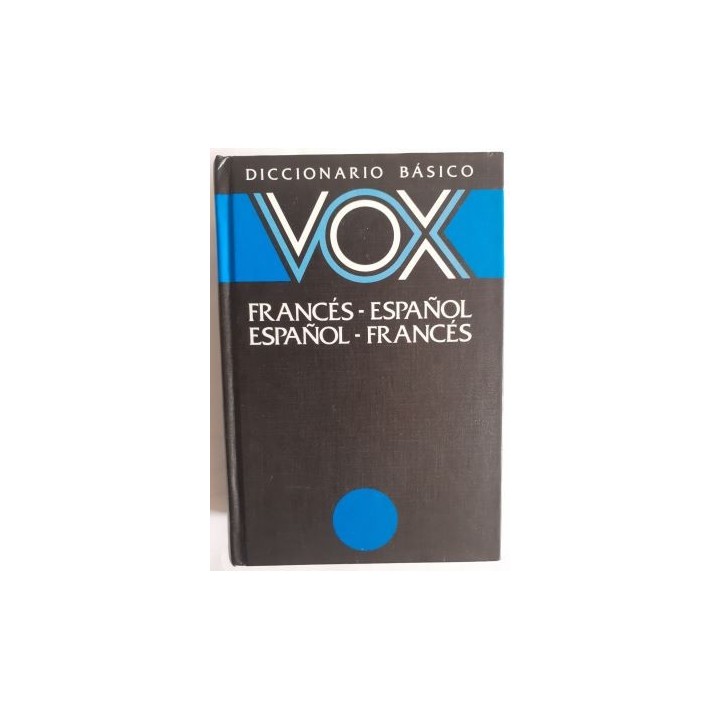 Diccionario Básico Vox. Francés-español / Español-francés
